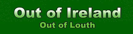 Out of Louth